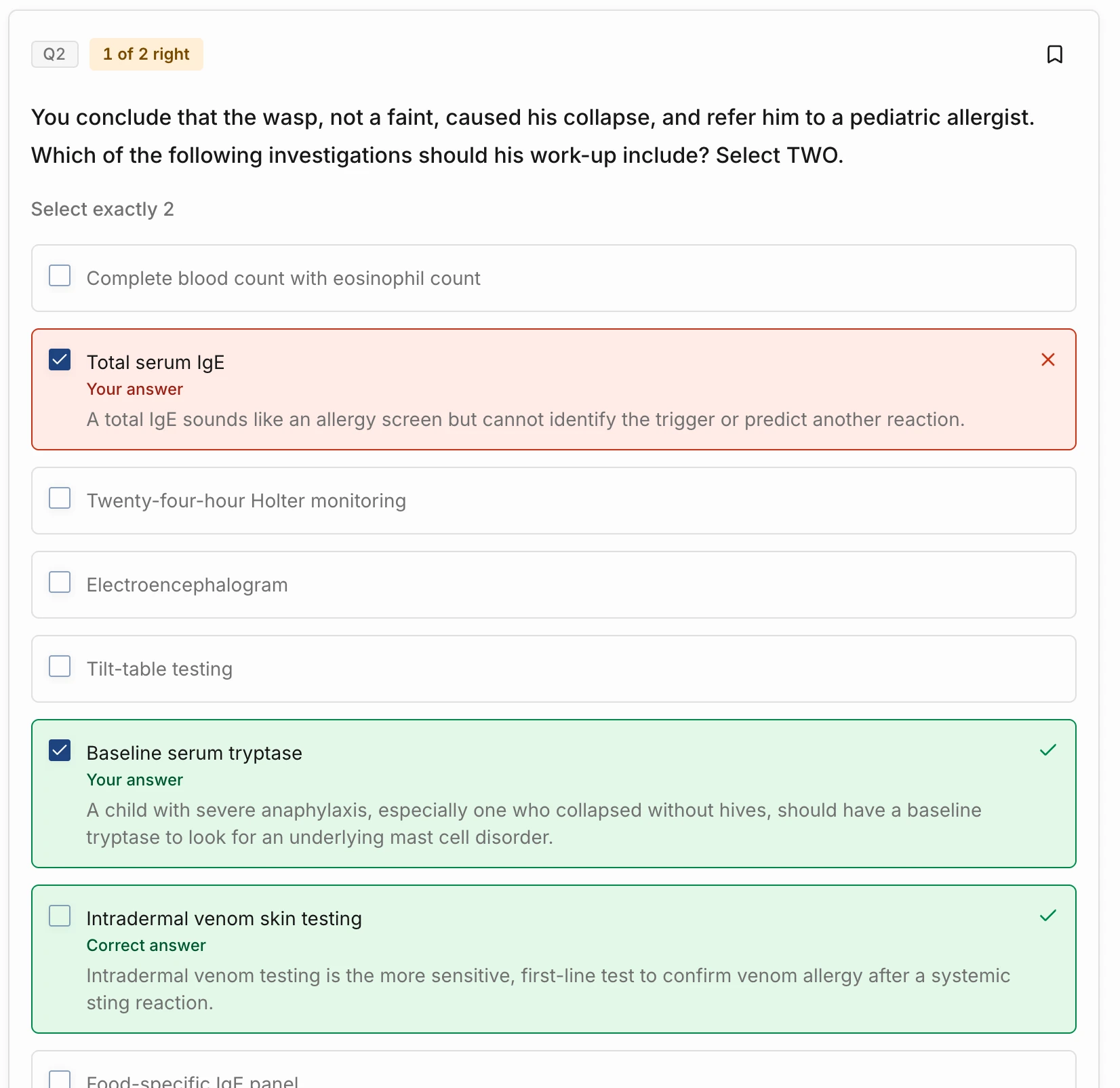 An answered Select TWO question scored 1 of 2, with the three marked answers lifted forward: Total serum IgE, your answer, wrong; Baseline serum tryptase, your answer, right; Intradermal venom skin testing, the correct answer you missed; each with its reason